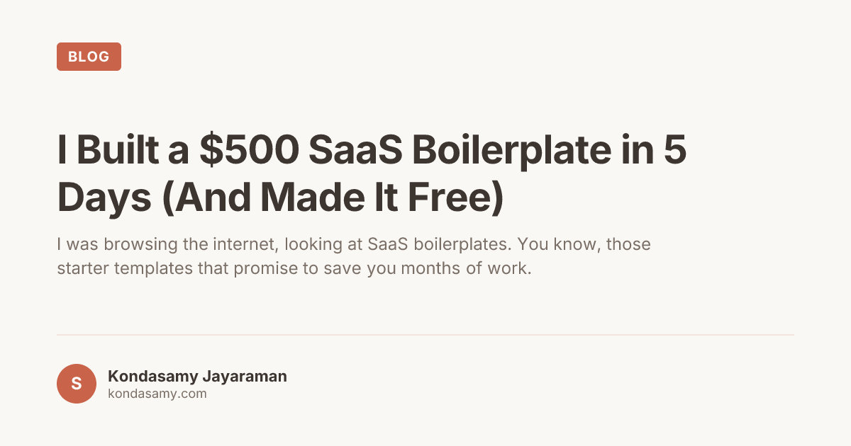 I Built a $500 SaaS Boilerplate in 5 Days (And Made It Free)
