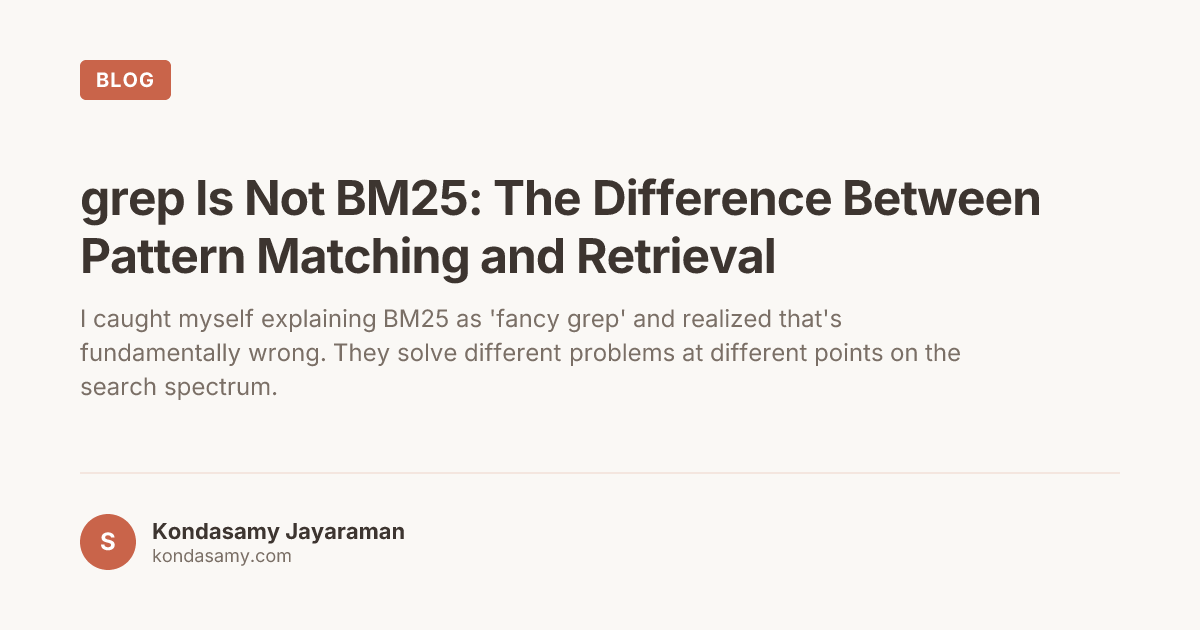 grep Is Not BM25: The Difference Between Pattern Matching and Retrieval
