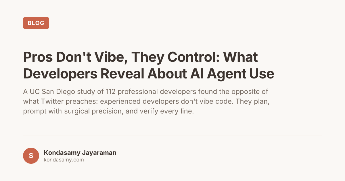 Pros Don't Vibe, They Control: What Developers Reveal About AI Agent Use